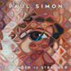 PAUL SIMON - STRANGER TO STRANGER