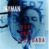 MICHAEL NYMAN - MAN AND BOY: DADA - 2 CD