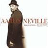 AARON NEVILLE - BRING IT ON HOME... THE SOUL CLASSICS