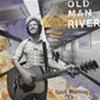 OLD MAN RIVER - GOOD MORNING