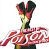 POISON - THE BEST OF POISON - 20 YEARS OF ROCK