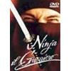 NINJA IL GUERRIERO