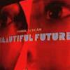 PRIMAL SCREAM - BEAUTIFUL FUTURE