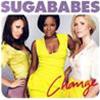 SUGABABES - CHANGE