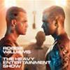 ROBBIE WILLIAMS - THE HEAVY ENTERTAINMENT SHOW