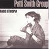 PATTI SMITH GROUP - RADIO ETHIOPIA