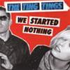 THE TING TINGS - WE STARTED NOTHING