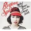 REGINA SPEKTOR - WHAT WE SAW FROM THE CHEAP SEATS