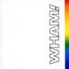 WHAM! - THE FINAL - THE ULTIMATE WHAM! COLLECTION