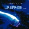 VANGELIS - REPRISE 1990-1999