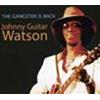JOHNNY GUITAR WATSON - THE GANGSTER IS BACK - 100% CERTIFIED BLUES