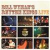BILL WYMAN'S RHYTHM KINGS - LIVE