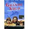 IL GRANDE VOLO