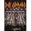 DEF LEPPARD - AND THERE WILL BE A NEXT TIME... - LIVE FROM DETROIT