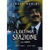 L' ULTIMA STAZIONE