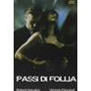 PASSI DI FOLLIA