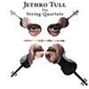 JETHRO TULL - THE STRING QUARTETS