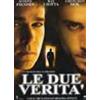LE DUE VERITÀ