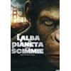 L'ALBA DEL PIANETA DELLE SCIMMIE