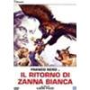 IL RITORNO DI ZANNA BIANCA