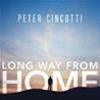 PETER CINCOTTI - LONG WAY FROM HOME