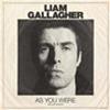 LIAM GALLAGHER - AS YOU WERE