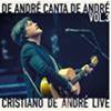 CRISTIANO DE ANDRÈ - DE ANDRÈ CANTA DE ANDRÈ VOL. 3 - LIVE