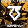 TWISTED SISTER - CLUB DAZA - VOLUME II - LIVE IN THE BARS