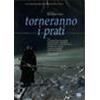 TORNERANNO I PRATI