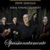 PEPPE SERVILLO & SOLIS STRING QUARTET - SPASSIUNATAMENTE