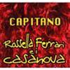 ROSSELLA FERRARI E I CASANOVA - CAPITANO