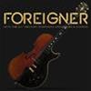 FOREIGNER - FOREIGNER WITH THE 21TH CENTURY SYMPHONY ORCHESTRA & CHORUS - 2 LP + DVD
