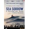 SEA SORROW - IL DOLORE DEL MARE