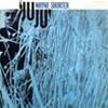 WAYNE SHORTER - 'JU JU' - "THE RUDY VAN GELDER EDITION"