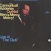 THE CANNONBALL ADDERLEY QUINTET - MERCY, MERCY, MERCY! - LIVE AT "THE CLUB"
