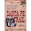 SANTA FE TRAIL