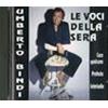 UMBERTO BINDI - LE VOCI DELLA SERA
