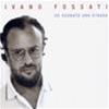 IVANO FOSSATI - HO SOGNATO UNA STRADA - 3 CD - SLIPCASE