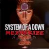 SYSTEM OF A DOWN - MEZMERIZE