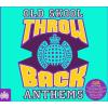 ARTISTI VARI - THROW BACK OLD SKOOL ANTHEMS - MINISTRY OF SOUND - 3 CD