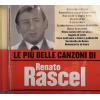 RENATO RASCEL - LE PIÙ BELLE CANZONI DI RENATO RASCEL
