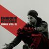 ENRIQUE IGLESIAS - FINAL VOL. 2