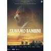 ERAVAMO BAMBINI