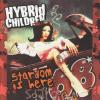 HYBRID CHILDREN - STARDOM IS HERE