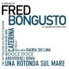 FRED BONGUSTO - IL MEGLIO DI FRED BONGUSTO - 2 CD