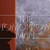 MICAH P. HINSON - THE TOMORROW MAN - LP
