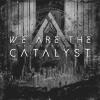WE ARE THE CATALYST - PERSEVERANCE - CD
