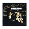 NOBRAINO - THE BEST OF NOBRAINO - CD
