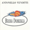 ANTONELLO VENDITTI - BUONA DOMENICA - CD